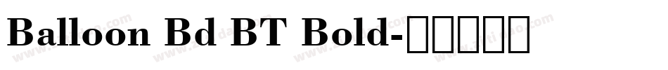 Balloon Bd BT Bold字体转换